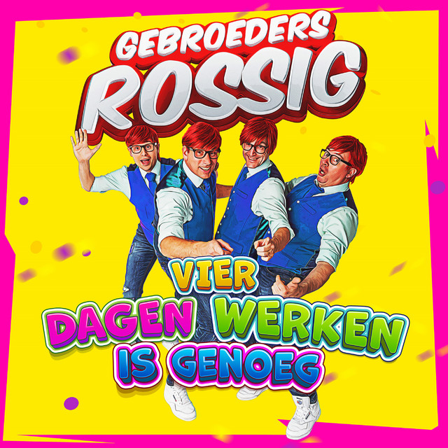 Gebroeders Rossig - Vier dagen werken is genoeg