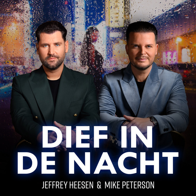 Jeffrey Heesen & Mike Peterson - Dief in de nacht