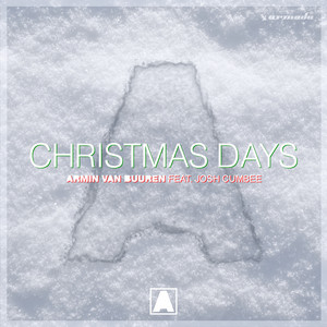 Armin Van Buuren Ft. Josh Cumbee - CHRISTMAS DAYS