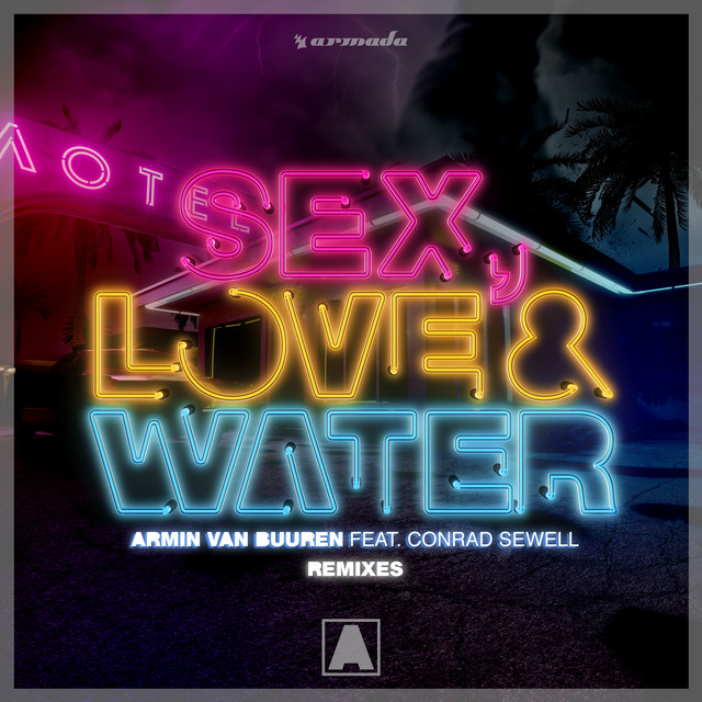 Armin Van Buuren - Sex Love And Water
