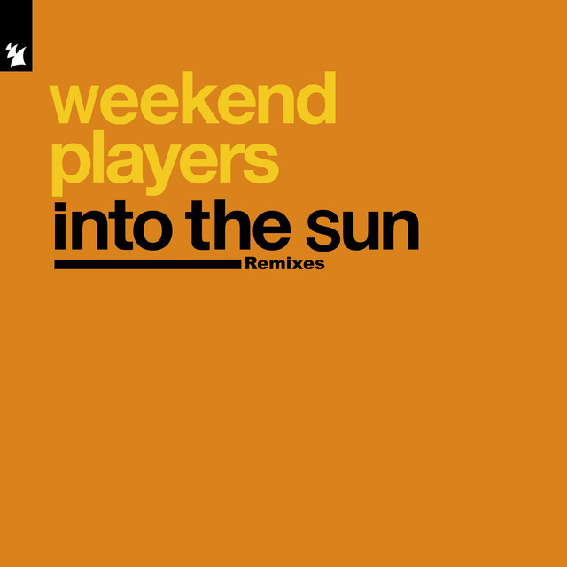 Weekend Players - Into The Sun