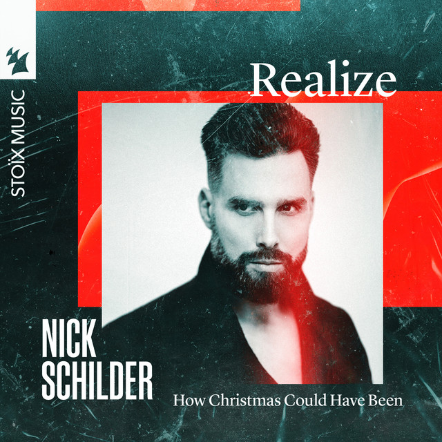 Nick Schilder - REALIZE (HOW CHRISTMAS COULD HAVE BEEN)