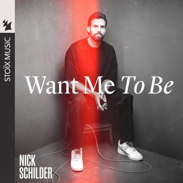 Nick Schilder - Want Me To Be