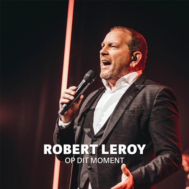 Robert Leroy - Op Dit Moment