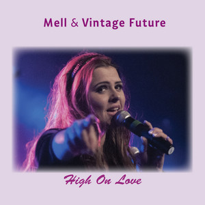 Mell & Vintage Future - Higher Love (Live @ Bonanza 01092023)