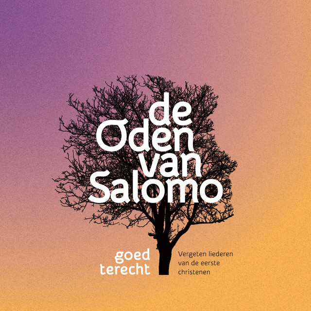 De Oden Van Salomo - Goed Terecht - Ode 40