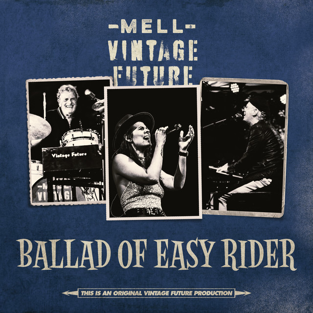 Mell & Vintage Future - Ballad Of Easy Rider