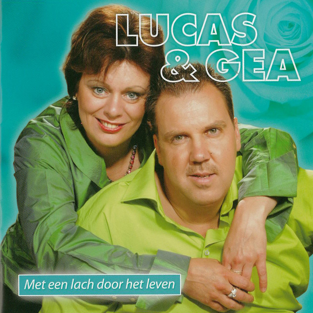 Lucas & Gea - Steeds weer huil je