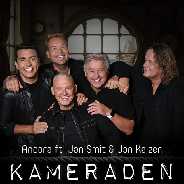 Ancora Ft. Jan Smit & Jan Keizer - Kameraden