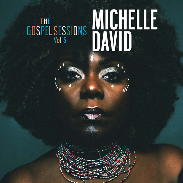 Michelle David & The Gospel Sessions - Taking It Back