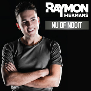 Raymon Hermans - Nu of nooit