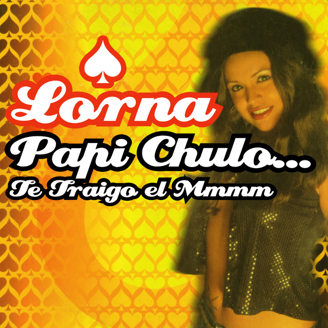 Lorna - Papi Chulo