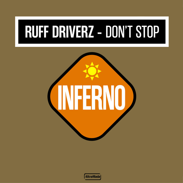 Ruff Driverz - Don't Stop