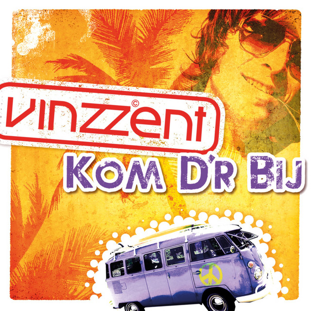 Vinzzent - Kom d'r bij