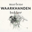 Marlene Bakker - Waarkhanden