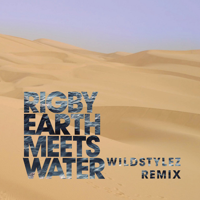 Rigby - Earth Meets Water