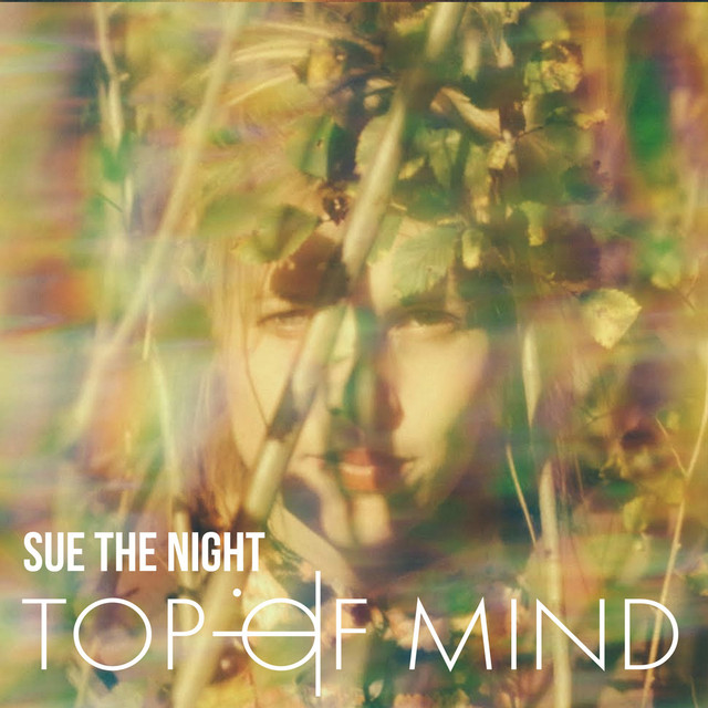 Sue The Night - Top Of Mind