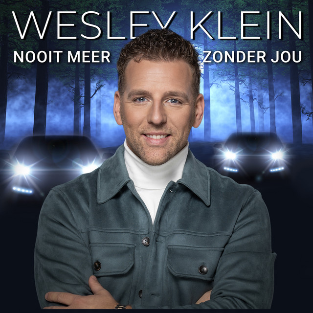 Wesley Klein - Nooit meer zonder jou