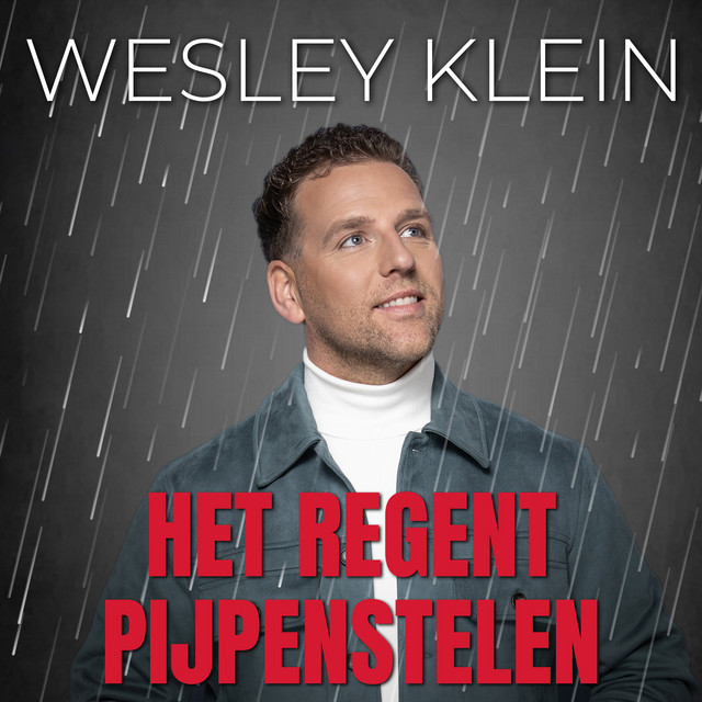 Wesley Klein - Het regent pijpenstelen