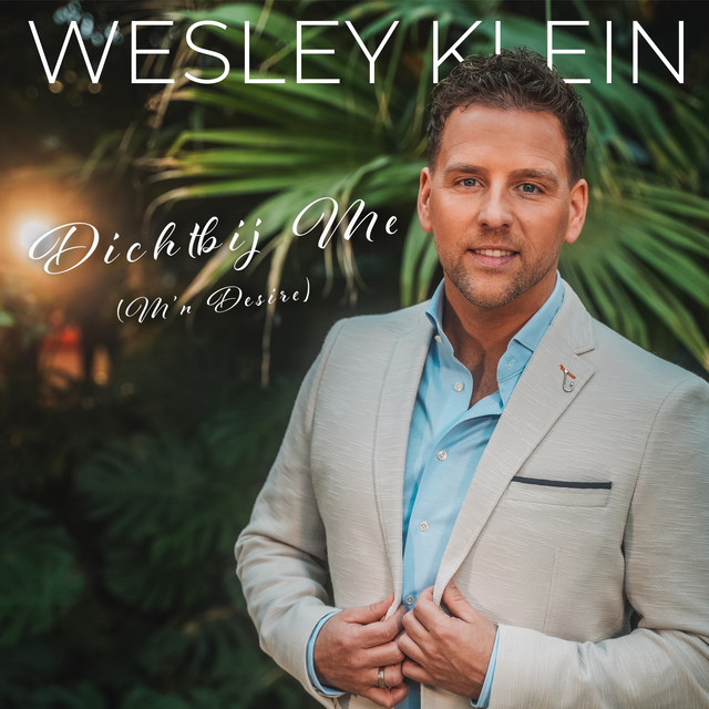 Wesley Klein - Dichtbij me