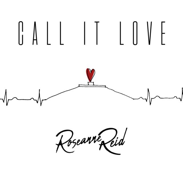 Roseanne Reid - Call It Love