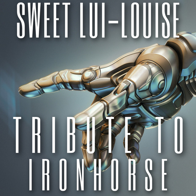 Iron Horse - Sweet Lui Louise