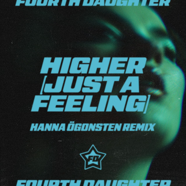 Fourth Daughter - High (Just A Feeling)