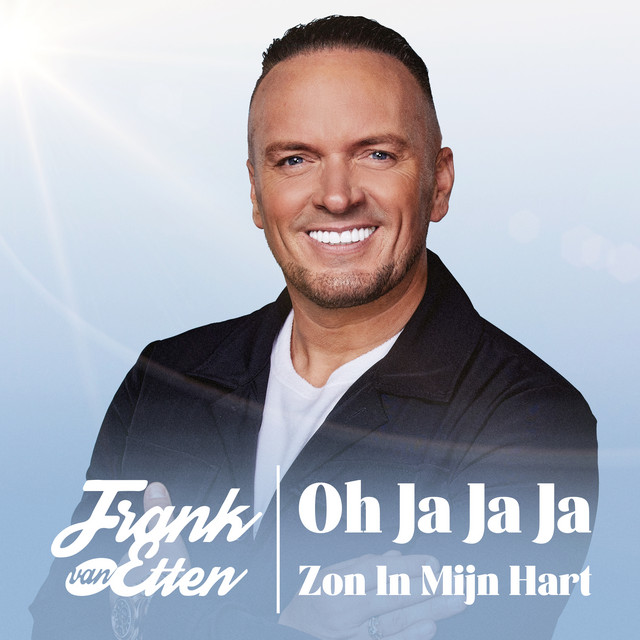 Frank Van Etten - Oh ja ja ja (zon in mijn hart)