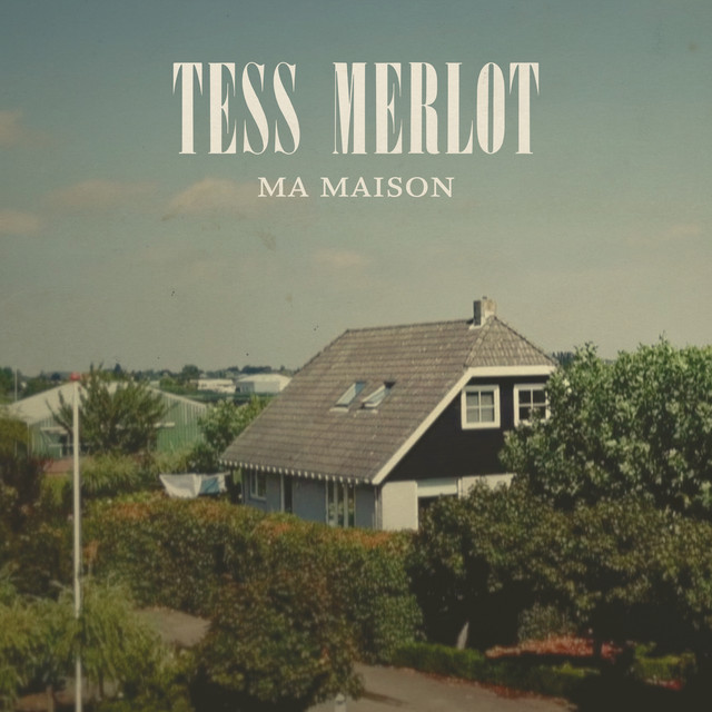 Tess Merlot - Ma maison