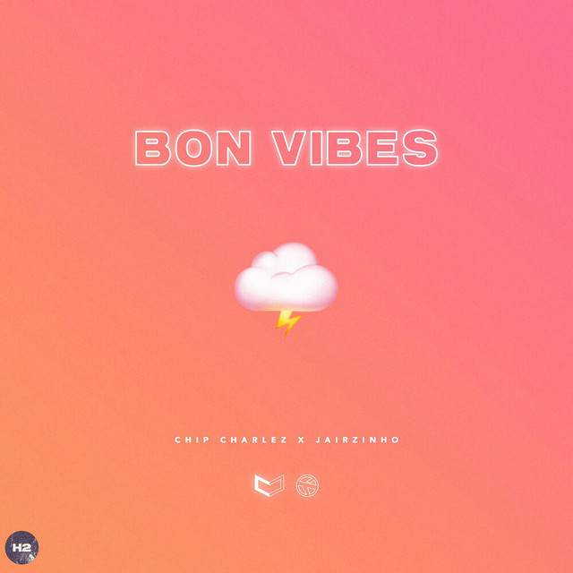 Chip Charlez, Jairzinho - Bon Vibes