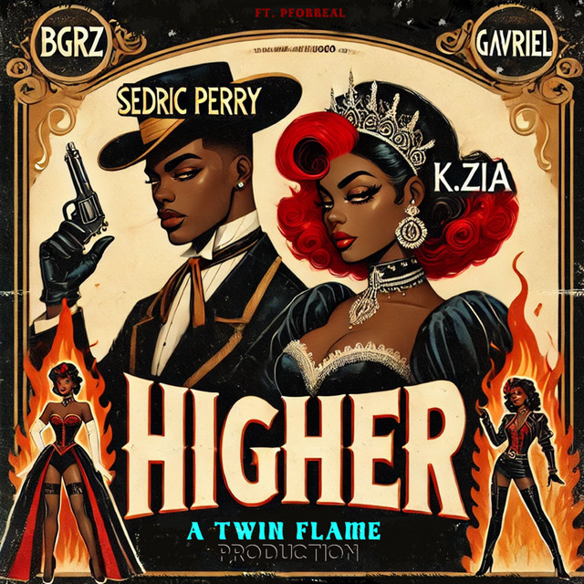 K.zia & Sedric Perry - Higher