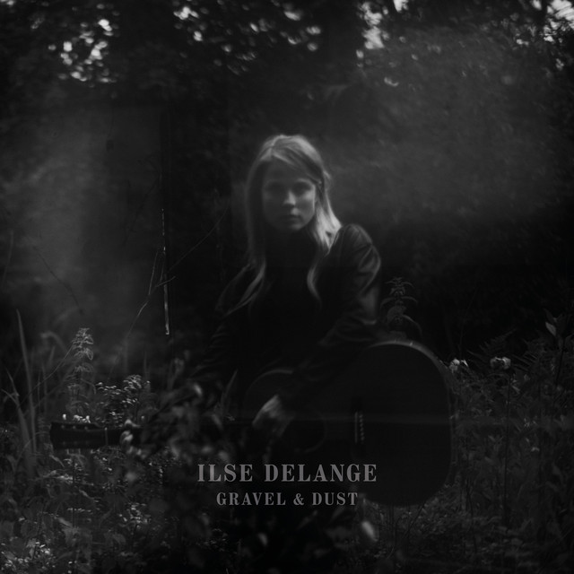 Ilse Delange - Gravel And Dust