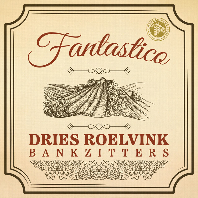 DRIES ROELVINK & BANKZITTERS - FANTASTICO