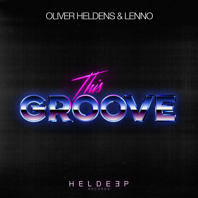 Oliver Heldens - This Groove
