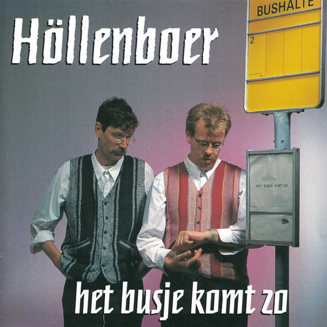 HOLLENBOER - Het Busje Komt Zo