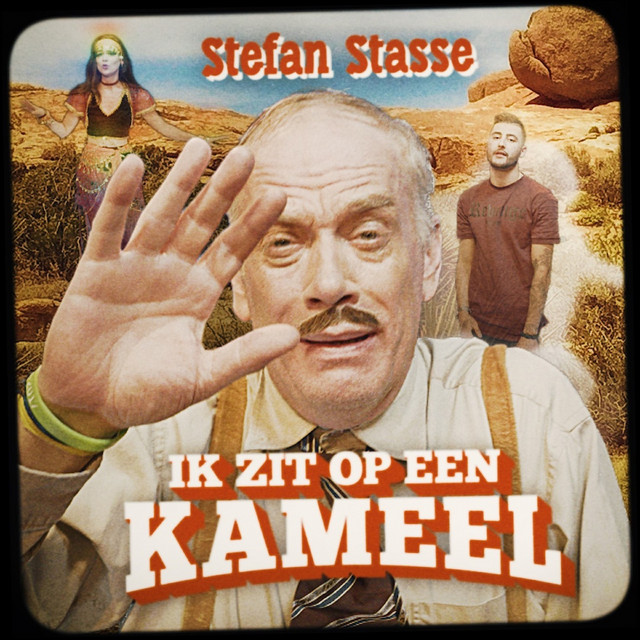 Stefan Stasse - Ik Zit Op Een Kameel