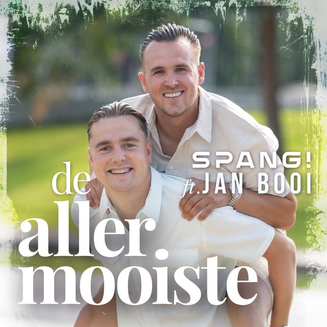 Spang! Ft. Jan Booi - De allermooiste