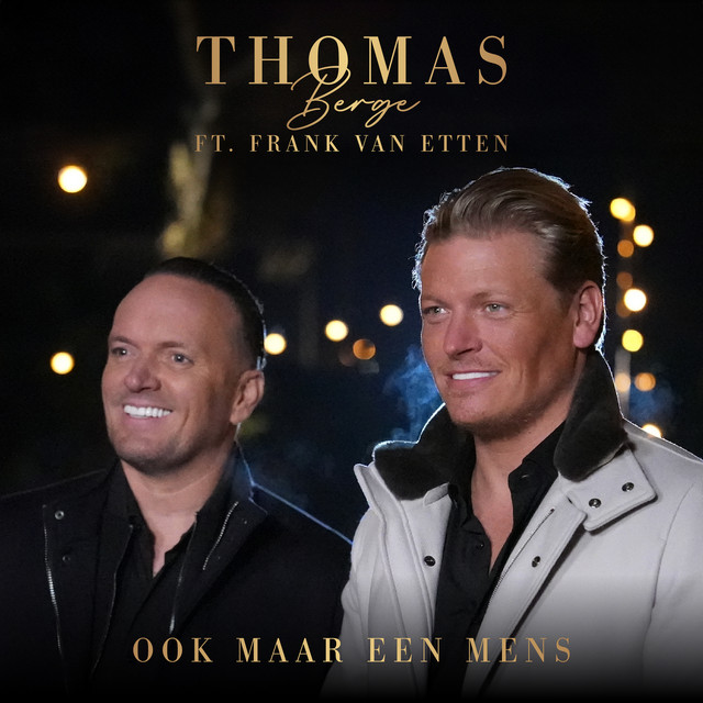 Thomas Berge Ft. Frank Van Etten - Ook maar een mens