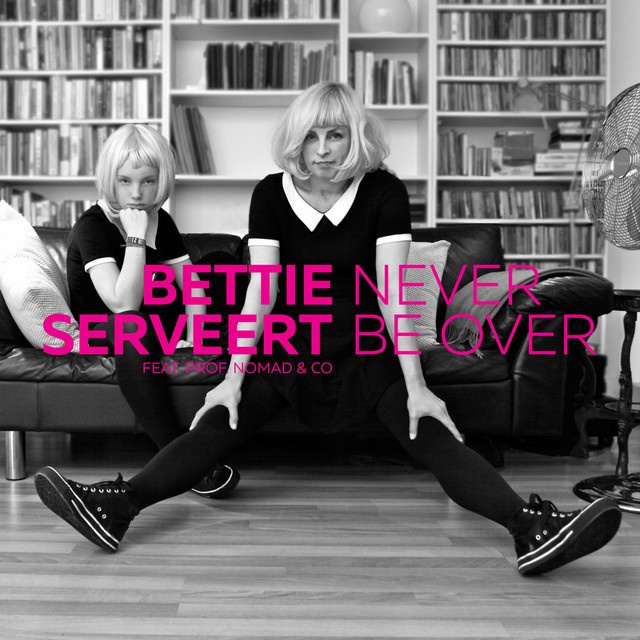 Bettie Serveert - Never Be Over