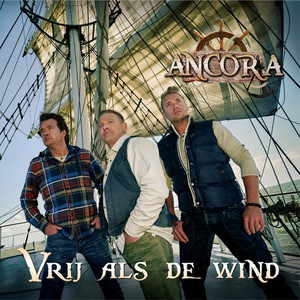 Ancora - Vrij als de wind