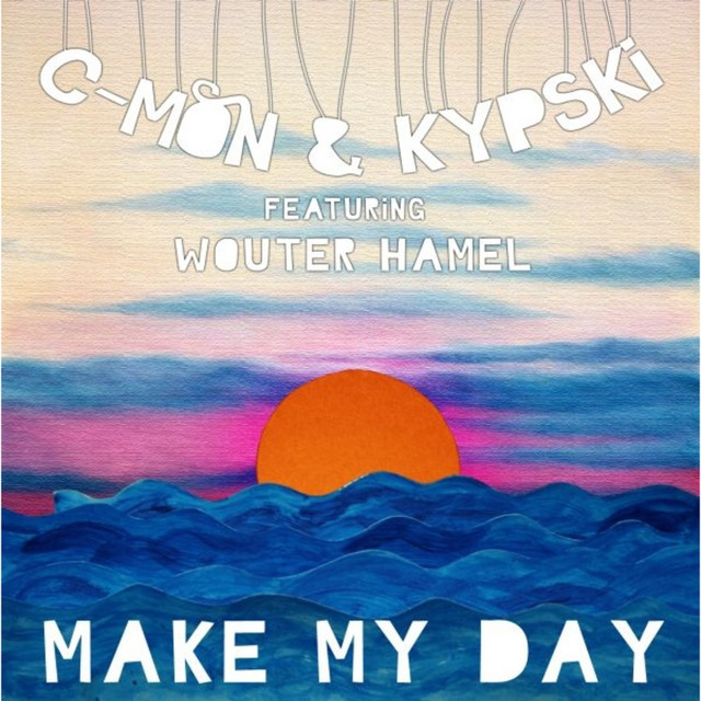C-Mon - Make My Day
