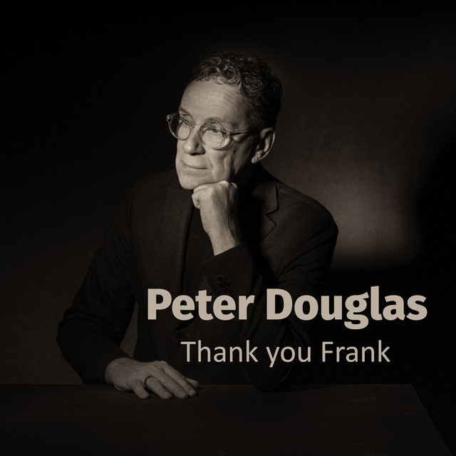 Peter Douglas - Thank You Frank