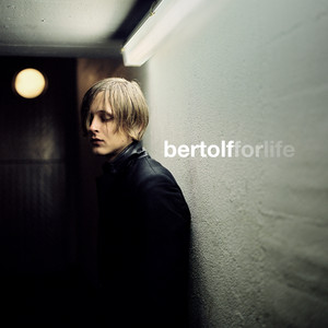 Bertolf - For Life