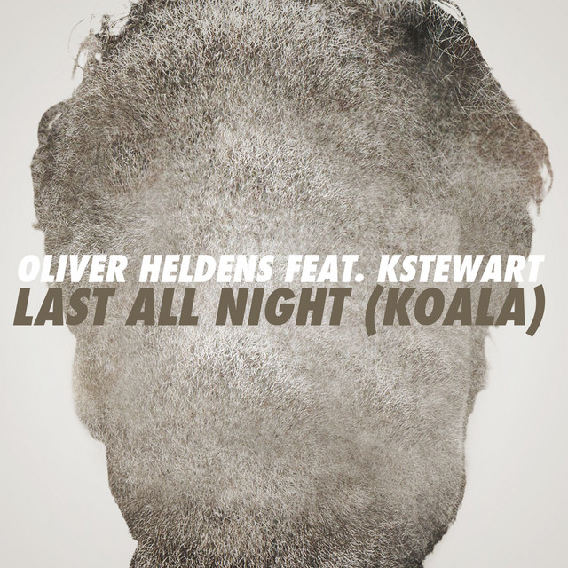 Oliver Heldens - Last All Night (Koala) (feat. KStewart)