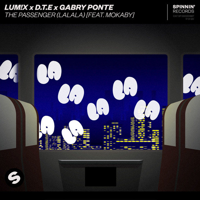 LUM!X & MOKABY & D.T.E & GABRY PONTE - THE PASSENGER (LA LA LA)