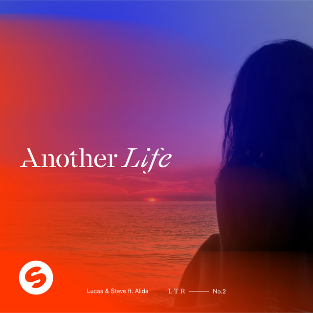 Lucas & Steve Ft. Alida - Another Life