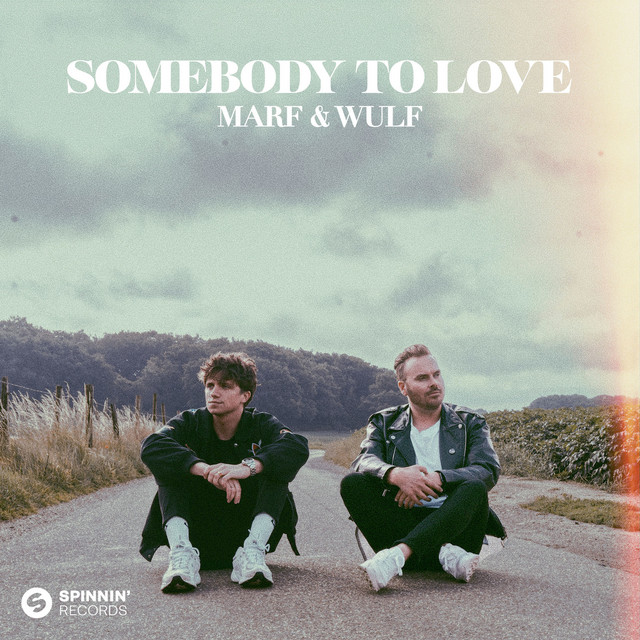 Wulf - SOMEBODY TO LOVE