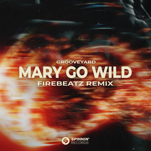 Firebeatz - Mary Go Wild