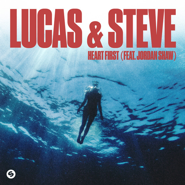 Lucas & Steve - HEART FIRST