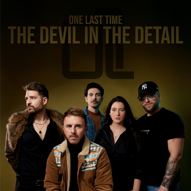 One Last Time - Devil In The Detail
